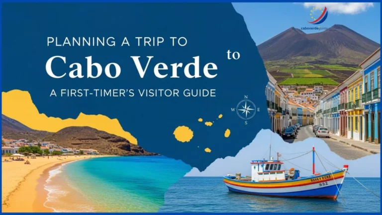 Planning a Trip to Cabo Verde: First-Timer’s Guide