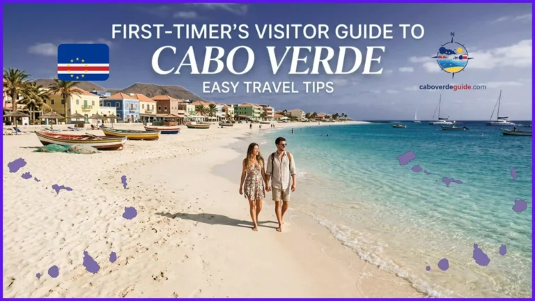 First-Timer’s Visitor Guide to Cabo Verde: Easy Travel Tips